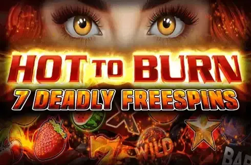 Hot to Burn 7 Deadly Free Spins